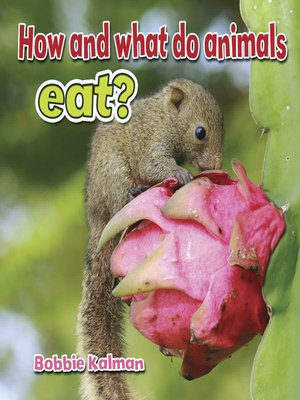 cover image of How and what do animals eat?